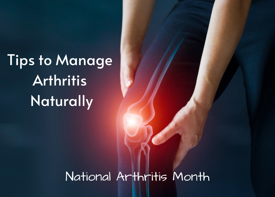 Tips to Manage Arthritis Naturally